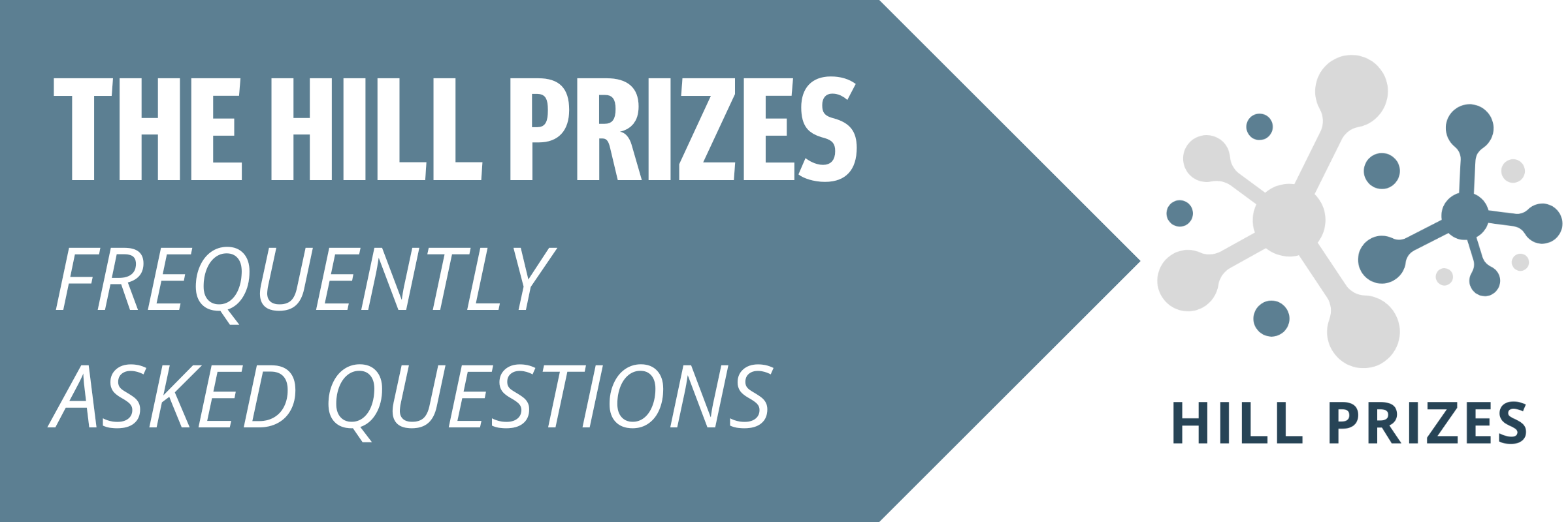 Hill Prizes Frequently Asked Questions