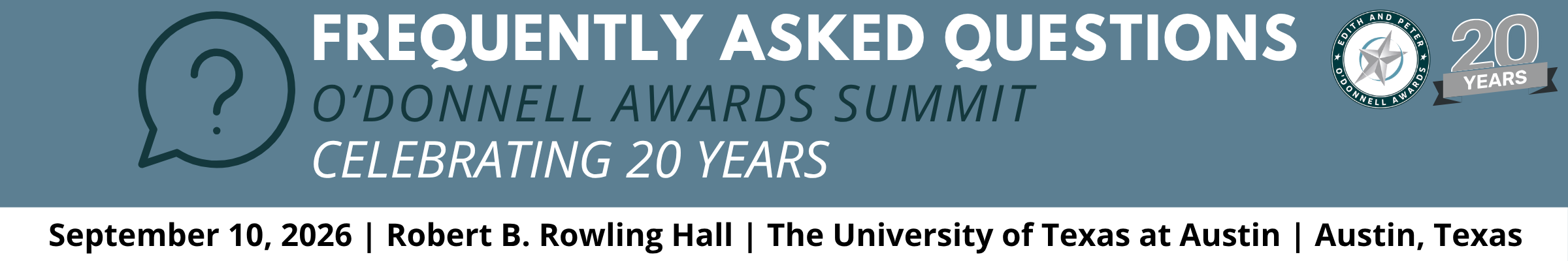 Edith and Peter O’Donnell Awards Summit Frequently Asked Questions